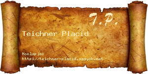 Teichner Placid névjegykártya